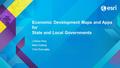 Economic Development Maps and Apps for State and Local Governments Lindsay King Nikki Golding Chris Buscaglia.