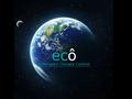 What is ecô ? ecô introduces intelligent climate control technologies to the residential and small commercial HVAC marketplace. Go green with ecô !