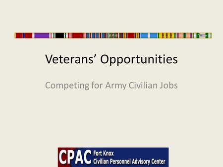 Veterans’ Opportunities Competing for Army Civilian Jobs.