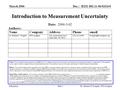 Doc.: IEEE 802.11-06/0333r0 Submission March 2006 Dr. Michael D. Foegelle, ETS-LindgrenSlide 1 Introduction to Measurement Uncertainty Notice: This document.