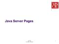 SE-2840 Dr. Mark L. Hornick 1 Java Server Pages. HTML/JSPs are intended to be used as the views in an MVC- based web application Model – represents an.