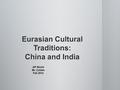 AP World Mr. Colden Fall 2014. 500 BCE saw the emergence of significant cultural traditions 500 BCE saw the emergence of significant cultural traditions.