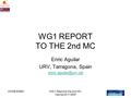 HOME-ES601WG-1 Report to the 2nd MC, Vienna 23/11/2007 WG1 REPORT TO THE 2nd MC Enric Aguilar URV, Tarragona, Spain