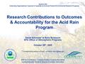 Session 853 Extending Organizational Capacity & Capability to Evaluate Federal Environmental Research Programs Research Contributions to Outcomes & Accountability.