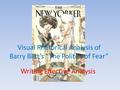 Visual Rhetorical Analysis of Barry Blitt’s “The Politics of Fear” Writing Effective Analysis.