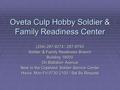 Oveta Culp Hobby Soldier & Family Readiness Center (254) 287-9274 / 287-9793 Soldier & Family Readiness Branch Building 18000 On Battalion Avenue Next.