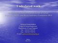 Undeclared work Data based on inspections of the Corps of Labour Inspectors (SEPE) and Social Insurance Foundation (IKA) Antigoni Giannourakou Corps of.