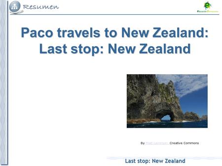 Last stop: New Zealand By Matt Lemmon- Creative CommonsMatt Lemmon- Paco travels to New Zealand: Last stop: New Zealand.