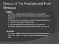 Chapter 5 The Prophets and Their Message  Isaiah: A. Unless Judah repents of its injustice and cares for those who are poor and defenseless, God will.