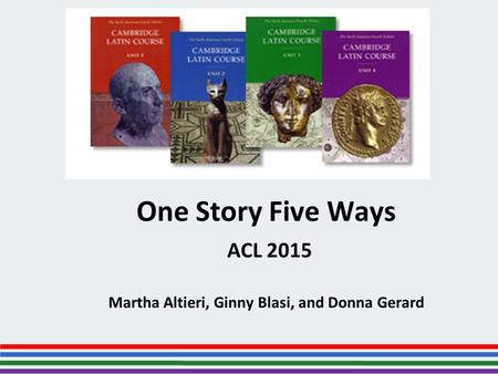 One Story Five Ways ACL 2015 Martha Altieri, Ginny Blasi, and Donna Gerard.