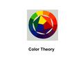 Color Theory. PRIMARY COLORS Primary colors are colors from which all other colors are made. REDBLUEYELLOW SECONDARY COLORS Secondary colors that are.