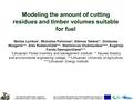 THE THIRD INTERNATIONAL SCIENTIFIC CONFERENCE RURAL DEVELOPMENT 2007 BALTIC BIOMASS NETWORK SECTION “BIOENERGY IN THE BALTIC SEA REGION: ECONOMIC FEASIBILITY,