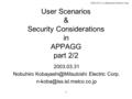 2003.03.31 (c) Mitsubishi Electric Corp. 1 User Scenarios & Security Considerations in APPAGG part 2/2 2003.03.31 Nobuhiro Electric.