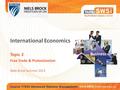 International Economics Topic 2 Free Trade & Protectionism Niels Brock Summer 2013 Course 17832 Advanced Diploma Management.