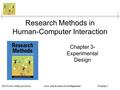 ©2010 John Wiley and Sons www.wileyeurope.com/college/lazar Chapter 3 Research Methods in Human-Computer Interaction Chapter 3- Experimental Design.