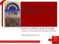 Daily Question: Why did the Crusades happen? Were they justified? Agenda 1. VTS 2. Hearing 3. Project 4. Reflection Unit 6: Conflict and Change A study.