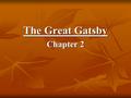 The Great Gatsby Chapter 2.