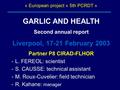 « European project « 5th PCRDT » GARLIC AND HEALTH Second annual report Liverpool, 17-21 February 2003 Partner P8 CIRAD-FLHOR -L. FEREOL: scientist -S.