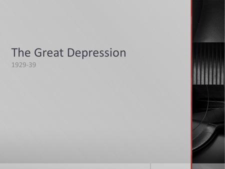 The Great Depression 1929-39. History of United States Economy Limited Intervention (to 1929)  Government intervened very little in the economy. Laissez-faire.