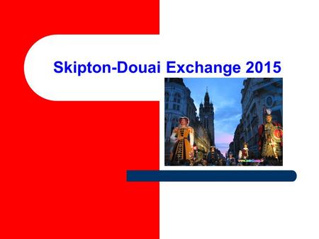 Skipton-Douai Exchange 2015. Agenda 1.Welcome to the Douai Exchange 2.Staffing 3.Administration 4. Programme of activities 5. Keeping in touch 6. Kit.