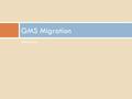 References GMS Migration. Migration is not new  1960s to 1980s the migrants as refugees.  1990s is a mix refugee form Burma (Migration Overview & Literature.