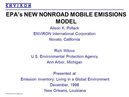 Presents/slides/alison/awmapaper1.ppt Alison K. Pollack ENVIRON International Corporation Novato, California Rich Wilcox U.S. Environmental Protection.