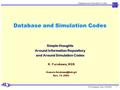 K.Furukawa, Nov.14.2004. Database and Simulation Codes 1 Simple thoughts Around Information Repository and Around Simulation Codes K. Furukawa, KEK Nov.