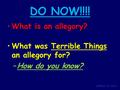 Defendi LA, 2010 DO NOW!!!! What is an allegory?What is an allegory? What was Terrible Things an allegory for?What was Terrible Things an allegory for?