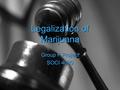 Legalization of Marijuana Group F Project SOCI 4080.