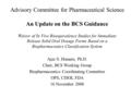 Waiver of In Vivo Bioequivalence Studies for Immediate Release Solid Oral Dosage Forms Based on a Biopharmaceutics Classification System Ajaz S. Hussain,