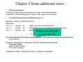 Chapter 3 Some additional notes… File permissions A file has three types of permissions (read, write and execute). Available to three categories of users.