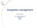 0 Congestion management Congestion management Giedrius Radvila AB “LIETUVOS ENERGIJA” 2009-09-16 Minifora Vilnius.