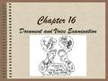 Chapter 16 Document and Voice Examination Document Examination.