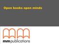 Open books open minds. KWL Chart Reading Bottom-up models meaning longer text sentences phrases word recognition letter and sound recognition Comprehension.