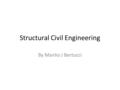 Structural Civil Engineering By Manlio J Bertucci.