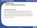 The Buddha and His Teaching Siddhartha Gautama meditated and fasted for 49 days to understand the causes of human suffering. He came to believe that letting.