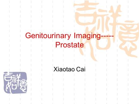 Genitourinary Imaging-----Prostate