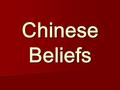 Chinese Beliefs. Background Founded by Siddhartha Gautama around 563 B.C.E. Founded by Siddhartha Gautama around 563 B.C.E. 360 million followers (3-5.