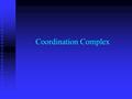 Coordination Complex. AP Test These questions used to always be in the equation prediction section that has been removed. These questions used to always.