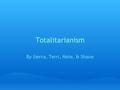 Totalitarianism By Sierra, Terri, Nate, & Shane. British Party Struggles. During the 1920's, the Labour party surpassed the Liberal party in strength.