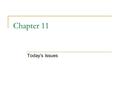 Chapter 11 Today’s Issues. Rain Forest Resources Rain Forest & its Land uses: It’s vegetation helps clean the earth’s atmosphere, regulate climate, &