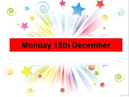 Monday 15th December. All Year Groups Non Uniform Day - FRIDAY On Friday, we will be having a fundraising non uniform day with a Christmas Theme! Dig.