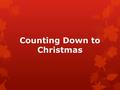 Counting Down to Christmas