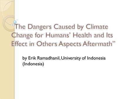 By Erik Ramadhanil, University of Indonesia (Indonesia)