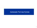 1 Autonomic Nervous System. 2 Lecture Overview Review/Questions from last lecture (Brain II/Cranial Nerves) Autonomic Nervous System, ANS (pp. 87-89)