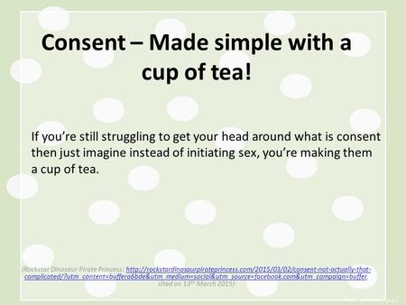 Consent – Made simple with a cup of tea! (Rockstar Dinosaur Pirate Princess: