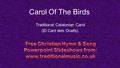 Carol Of The Birds Traditional Catalonian Carol (El Cant dels Ocells).