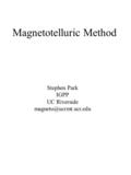 Magnetotelluric Method Stephen Park IGPP UC Riverside