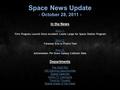 Space News Update - October 28, 2011 - In the News Story 1: Story 1: First Progress Launch Since Accident Looms Large for Space Station Program Story 2: