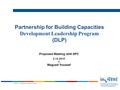 InWEnt | Qualified to shape the future Partnership for Building Capacities Development Leadership Program (DLP) Proposed Meeting with SPC 2.12.2010 By.